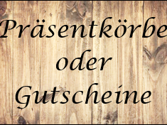Präsentkörbe und Gutscheine